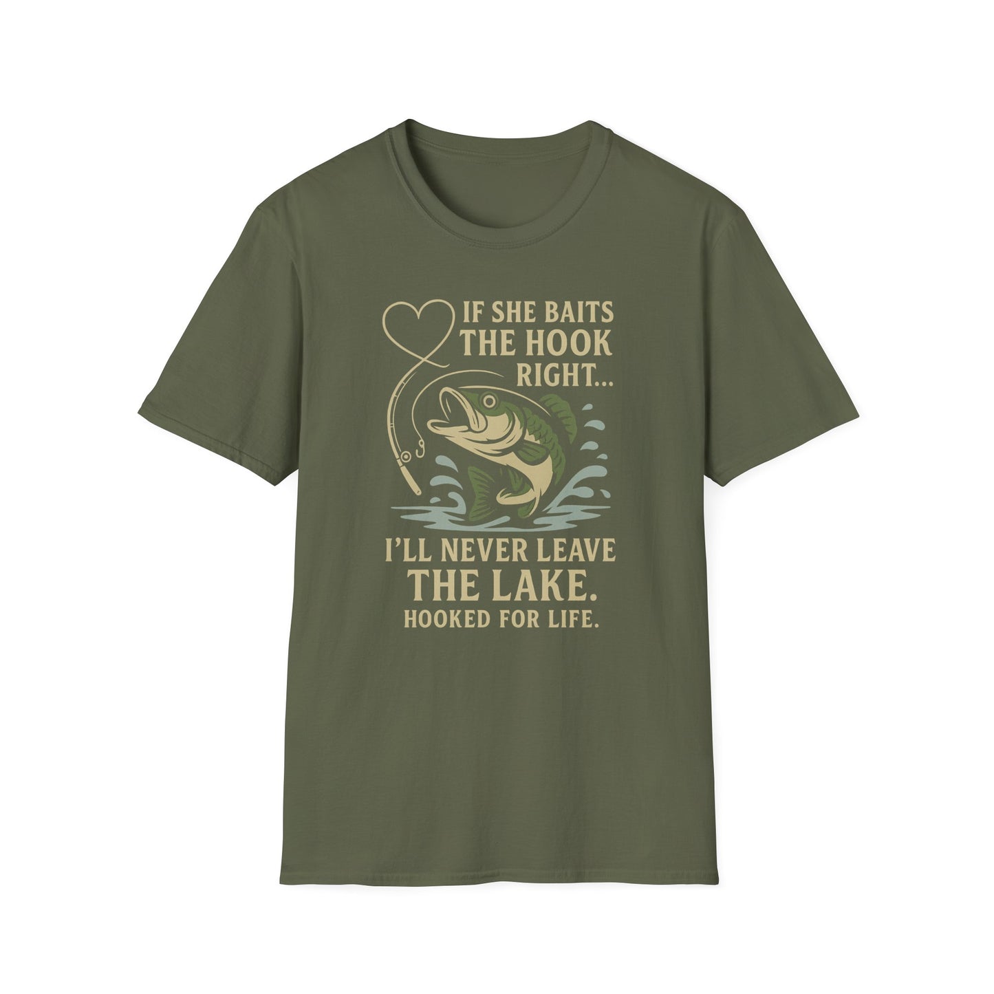 "If She Baits the Hook Right" - T-Shirt