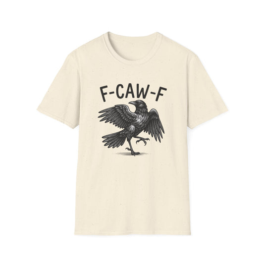 F-CAW-F Raven Unisex T-Shirt - Funny Bird Saying Naughty Words Tee