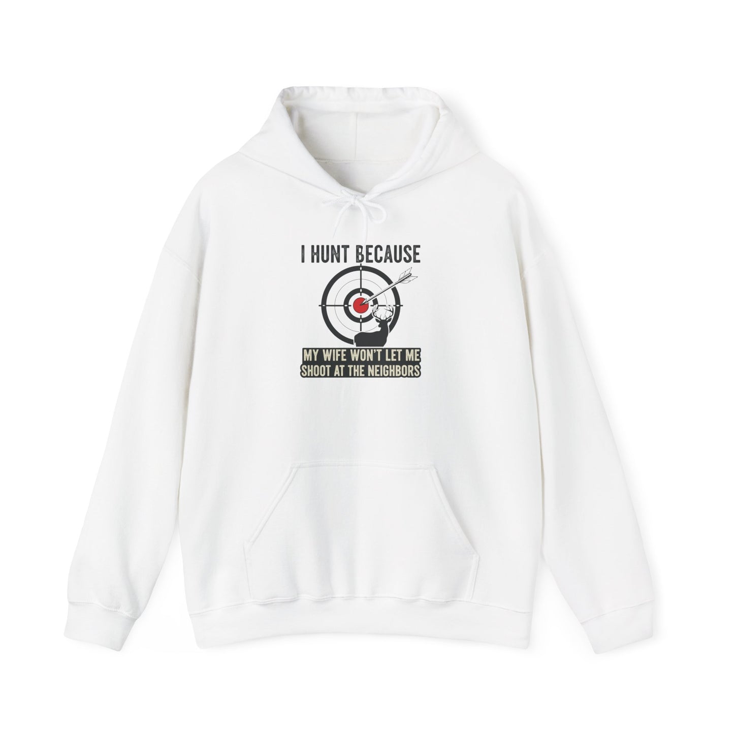 I Hunt Because... (Ask My Wife) - Heavy Blend™ Hooded Sweatshirt