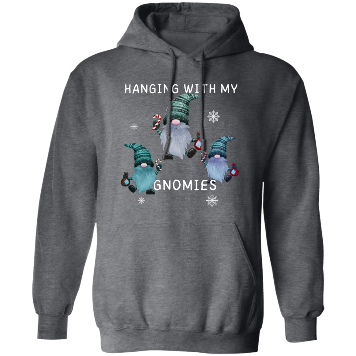 "Hanging With My Gnomies" - Unisex Pullover Hoodie