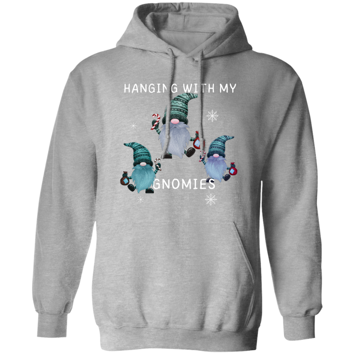 "Hanging With My Gnomies" - Unisex Pullover Hoodie