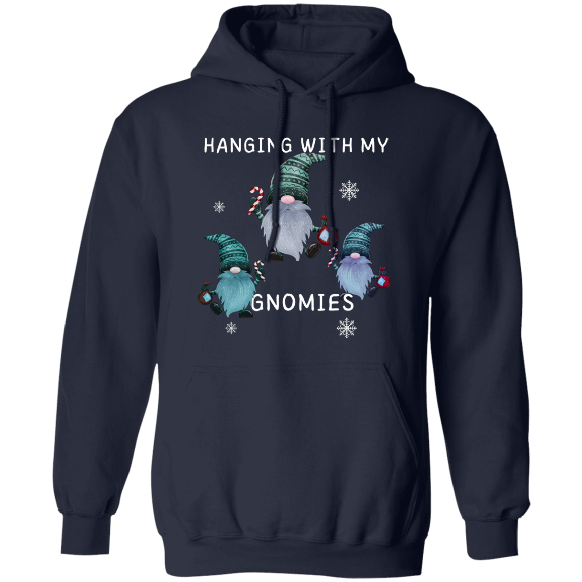 "Hanging With My Gnomies" - Unisex Pullover Hoodie