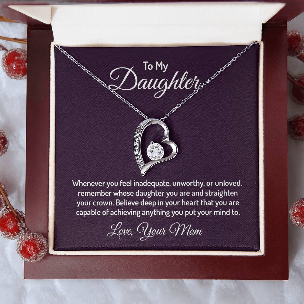 To My Daughter, Love Mom - "Straighten Your Crown" - Forever Love Necklace