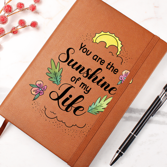 "You Are The Sunshine Of My Life" - Leather Journal