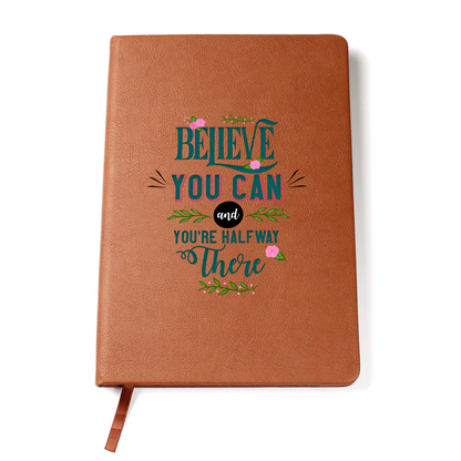 "Believe You Can" -  Leather Journal