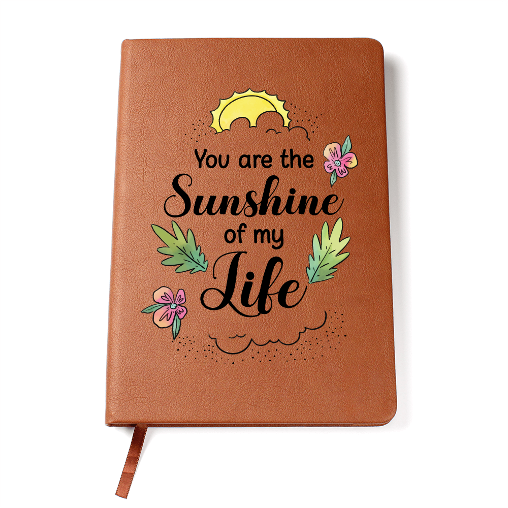 "You Are The Sunshine Of My Life" - Leather Journal