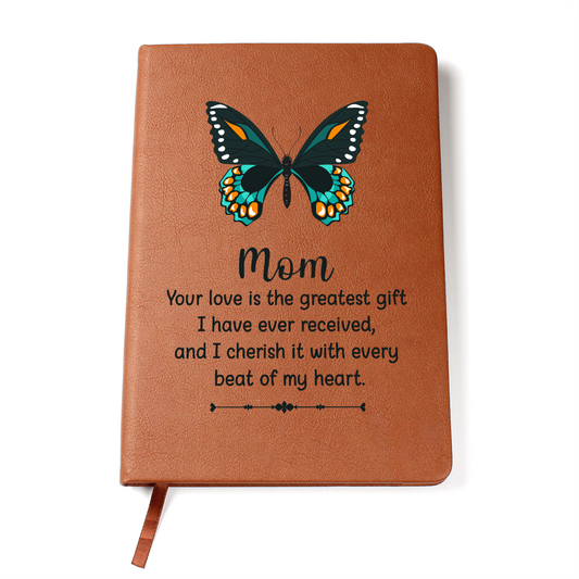 "Mom, Your Love Is The Greatest Gift" - Leather Journal