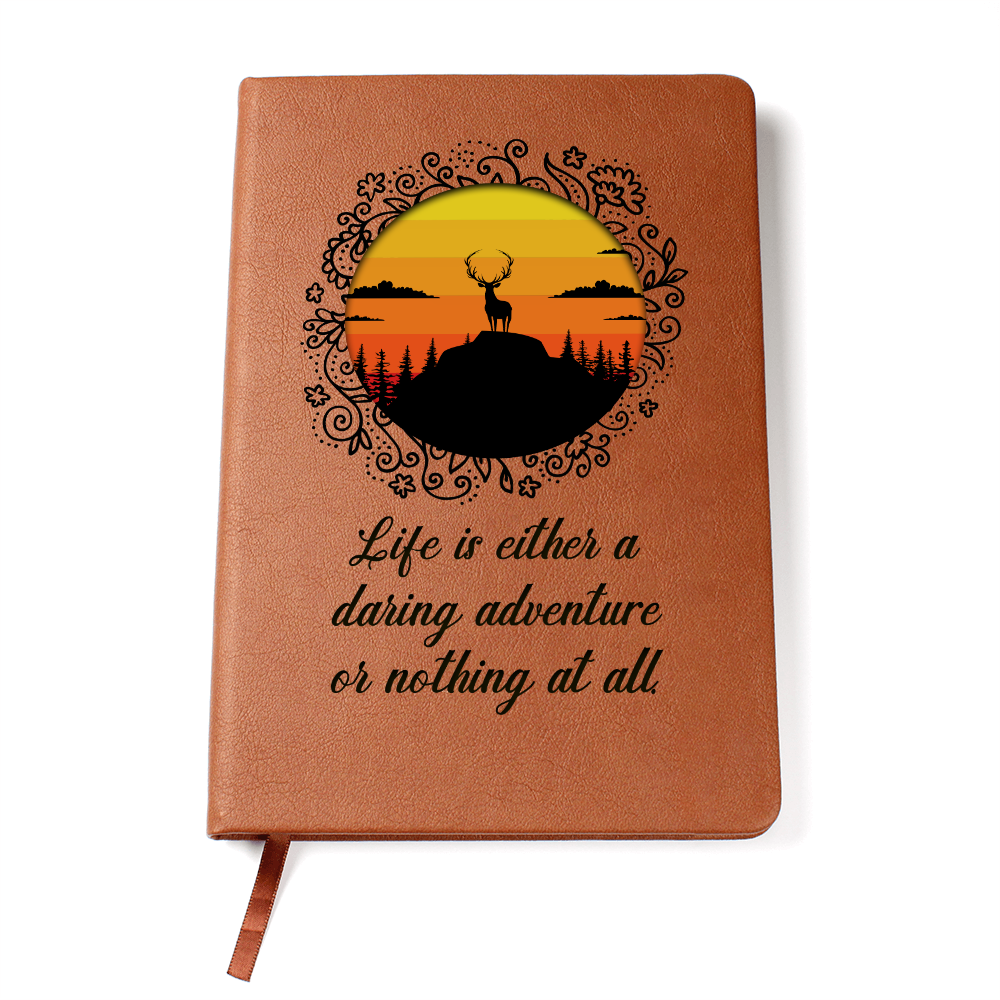 "Life Is Either A Daring Adventure" - Leather Journal