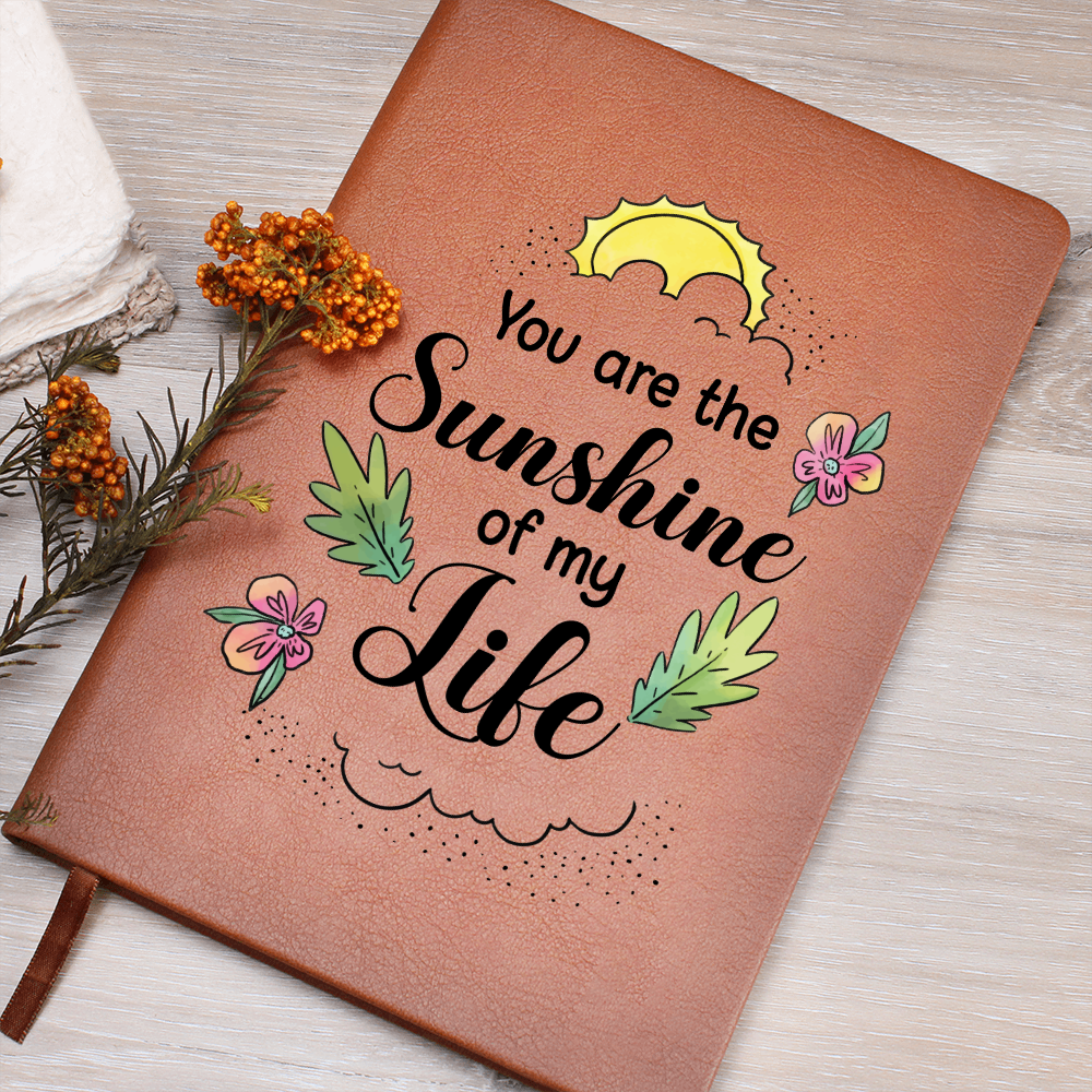 "You Are The Sunshine Of My Life" - Leather Journal