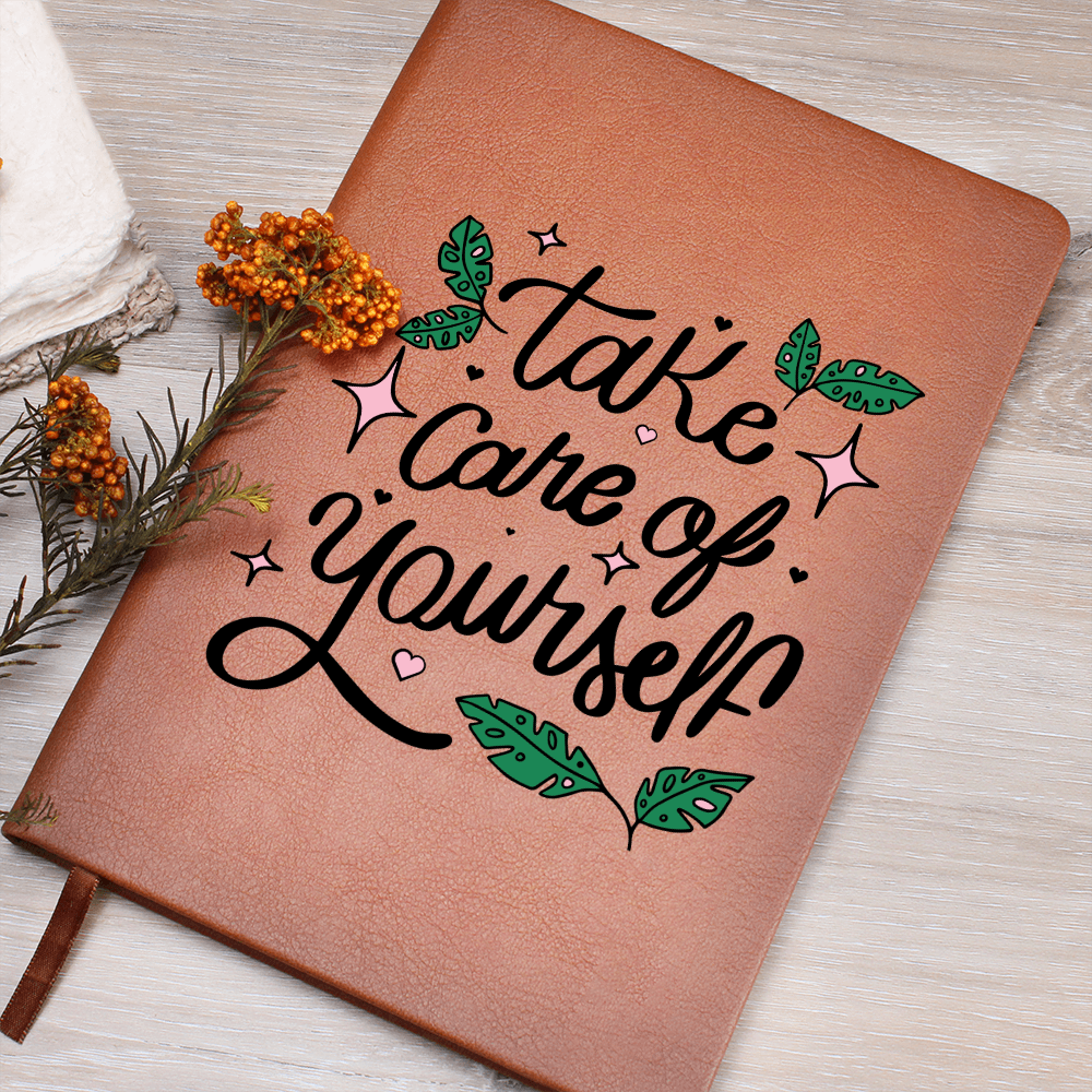 "Take Care Of Yourself" - Leather Journal