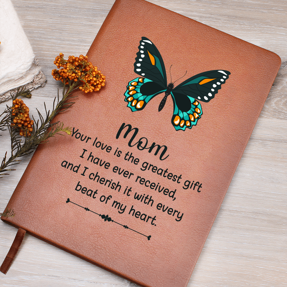 "Mom, Your Love Is The Greatest Gift" - Leather Journal