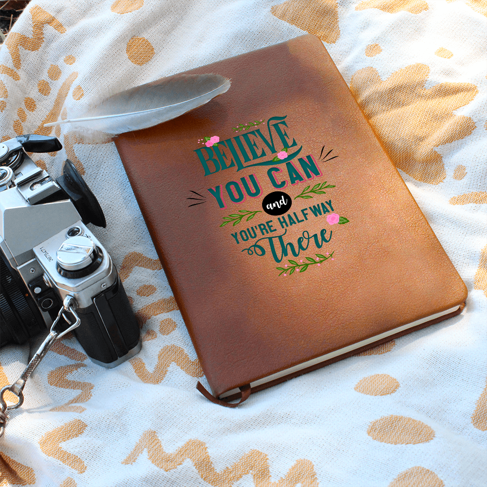 "Believe You Can" -  Leather Journal