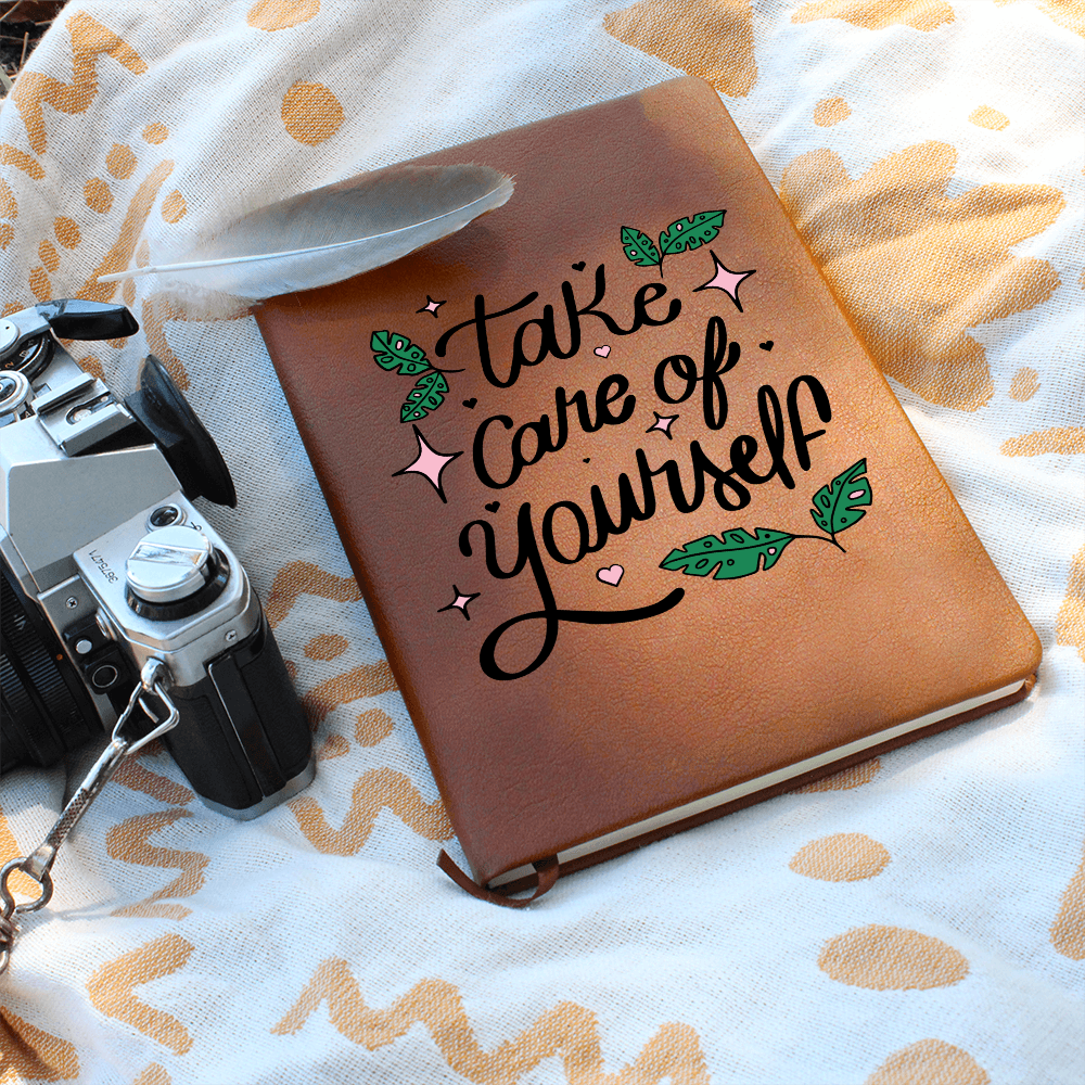 "Take Care Of Yourself" - Leather Journal