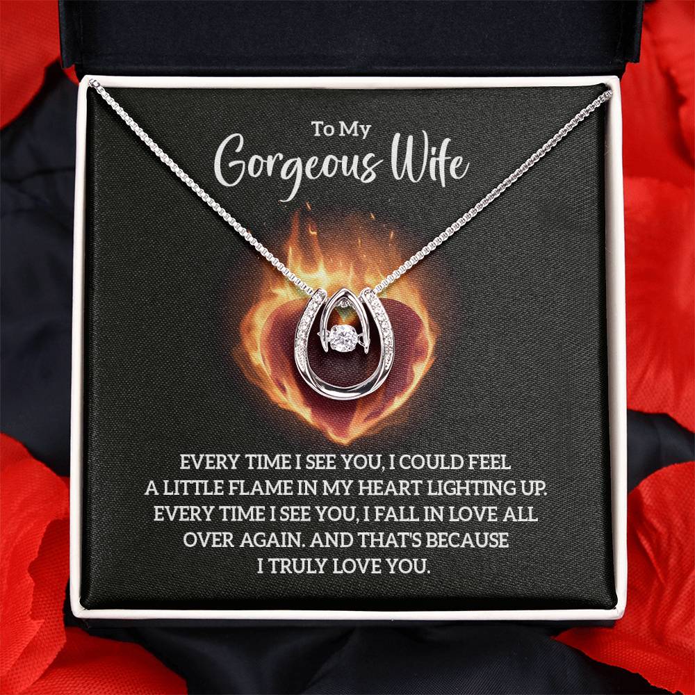 To My Gorgeous Wife - "Flame In My Heart" - Luck In Love Necklace