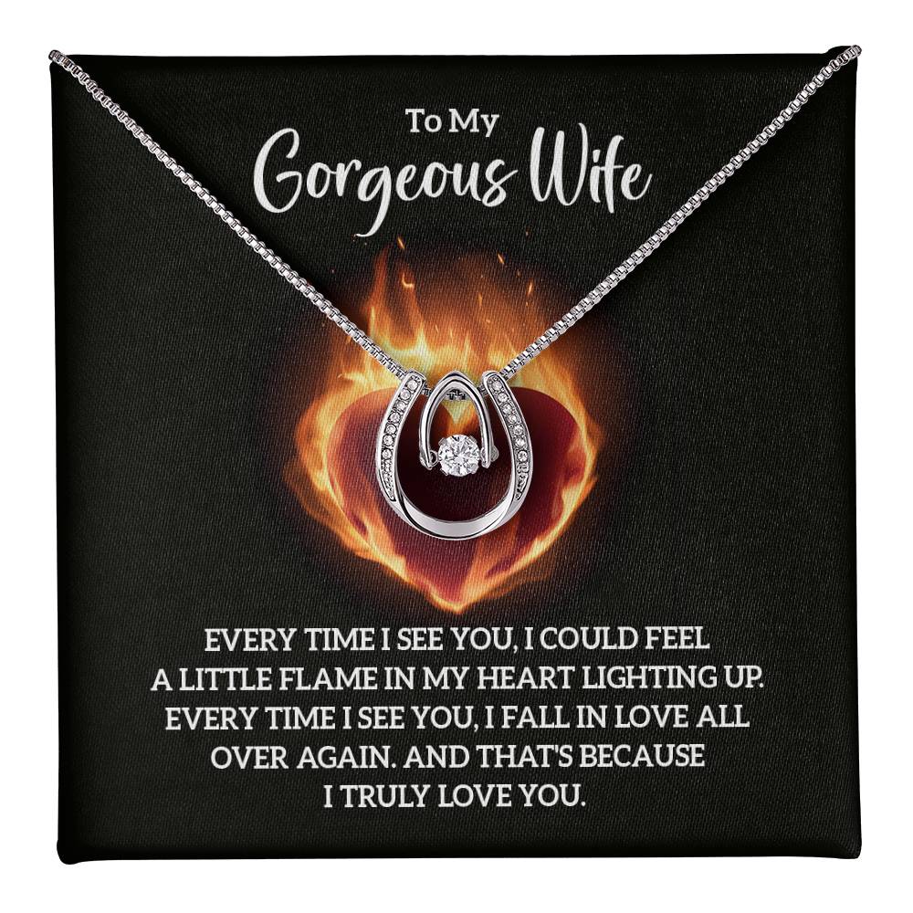 To My Gorgeous Wife - "Flame In My Heart" - Luck In Love Necklace