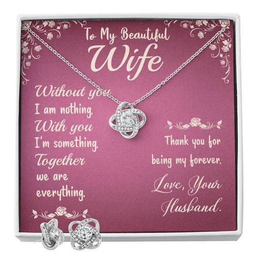 To My Beautiful Wife - "Together We Are Everything" - Love Knot Earring & Necklace Set