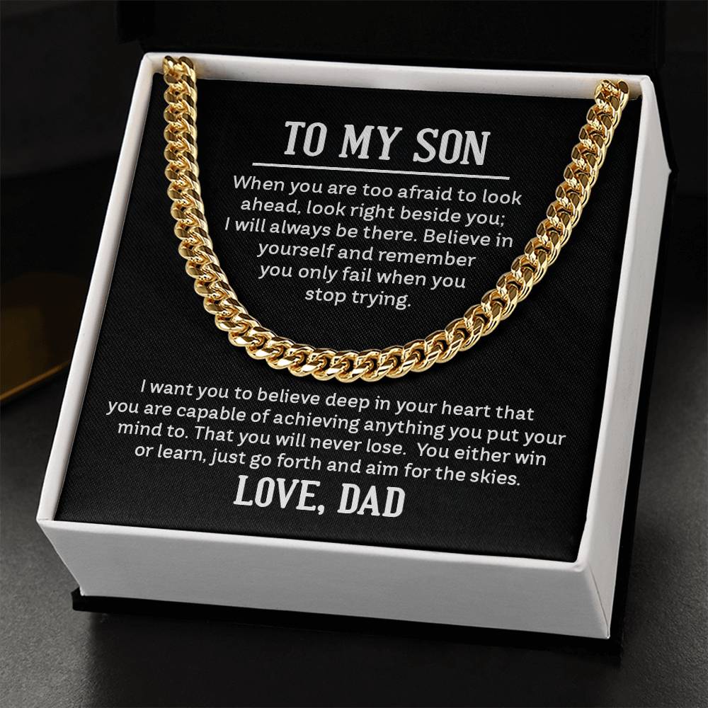 To My Son, Love Dad - "Believe In Yourself" - Cuban Link Chain