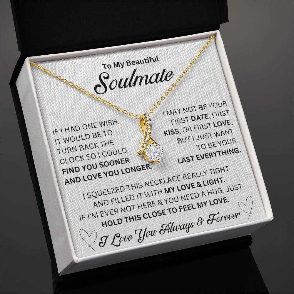 To My Beautiful Soulmate -  "If I Had One Wish" - Alluring Necklace