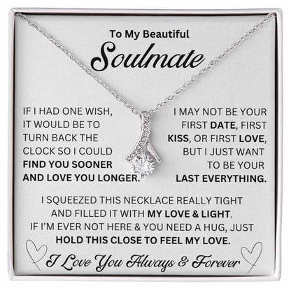 To My Beautiful Soulmate -  "If I Had One Wish" - Alluring Necklace