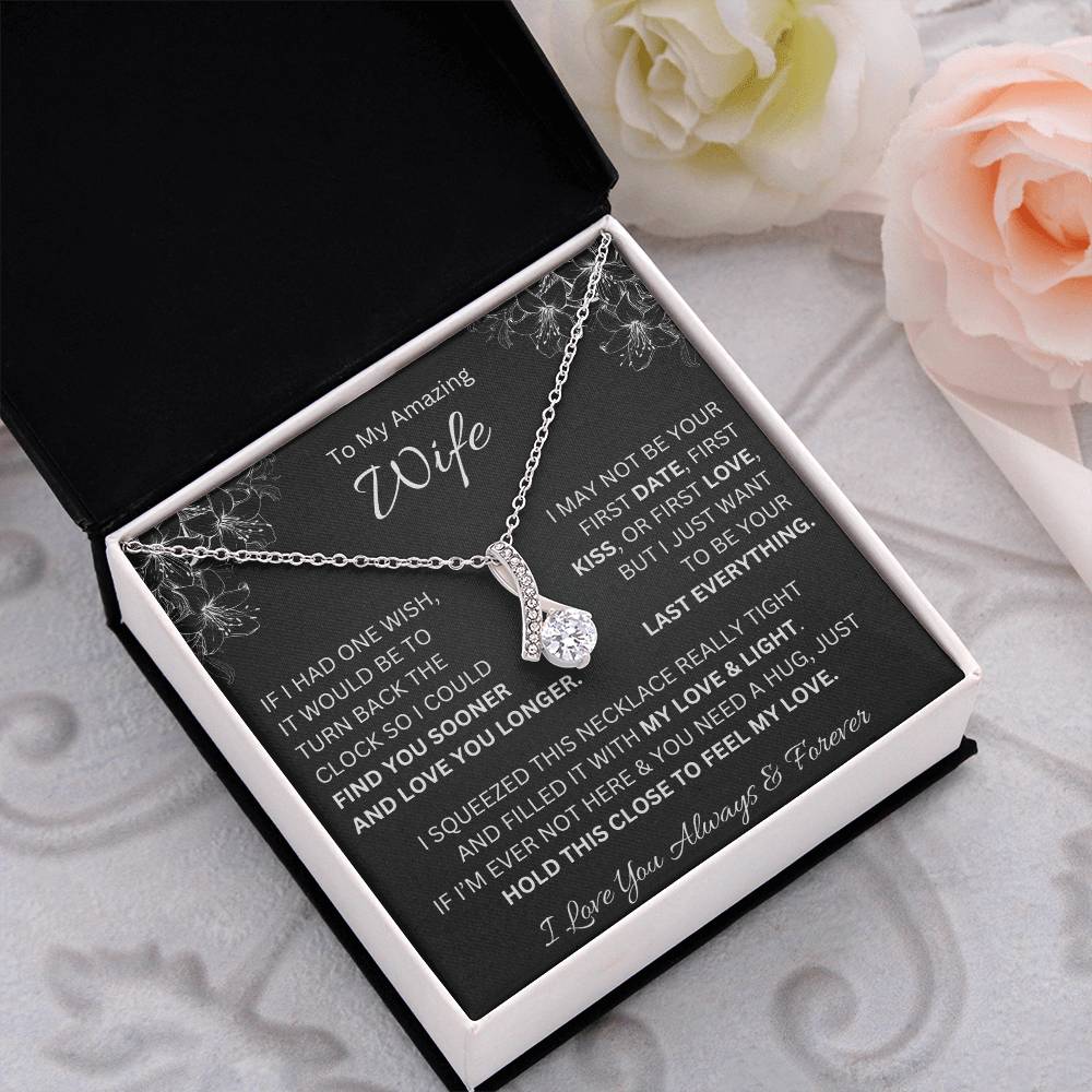 To My Amazing Wife "Find You Sooner" Alluring Beauty Necklace