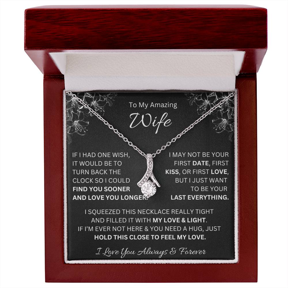 To My Amazing Wife "Find You Sooner" Alluring Beauty Necklace