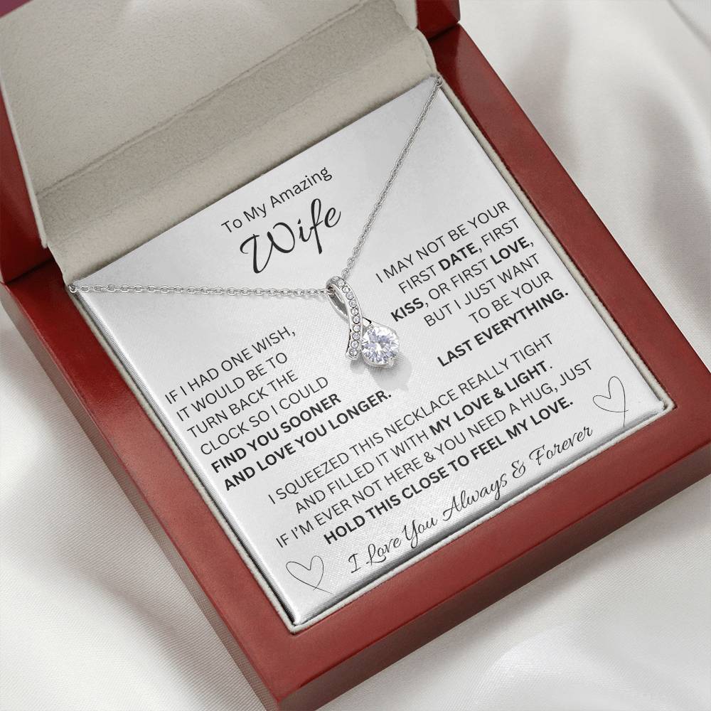 To My Amazing Wife - "If I Had One Wish" - Alluring Necklace