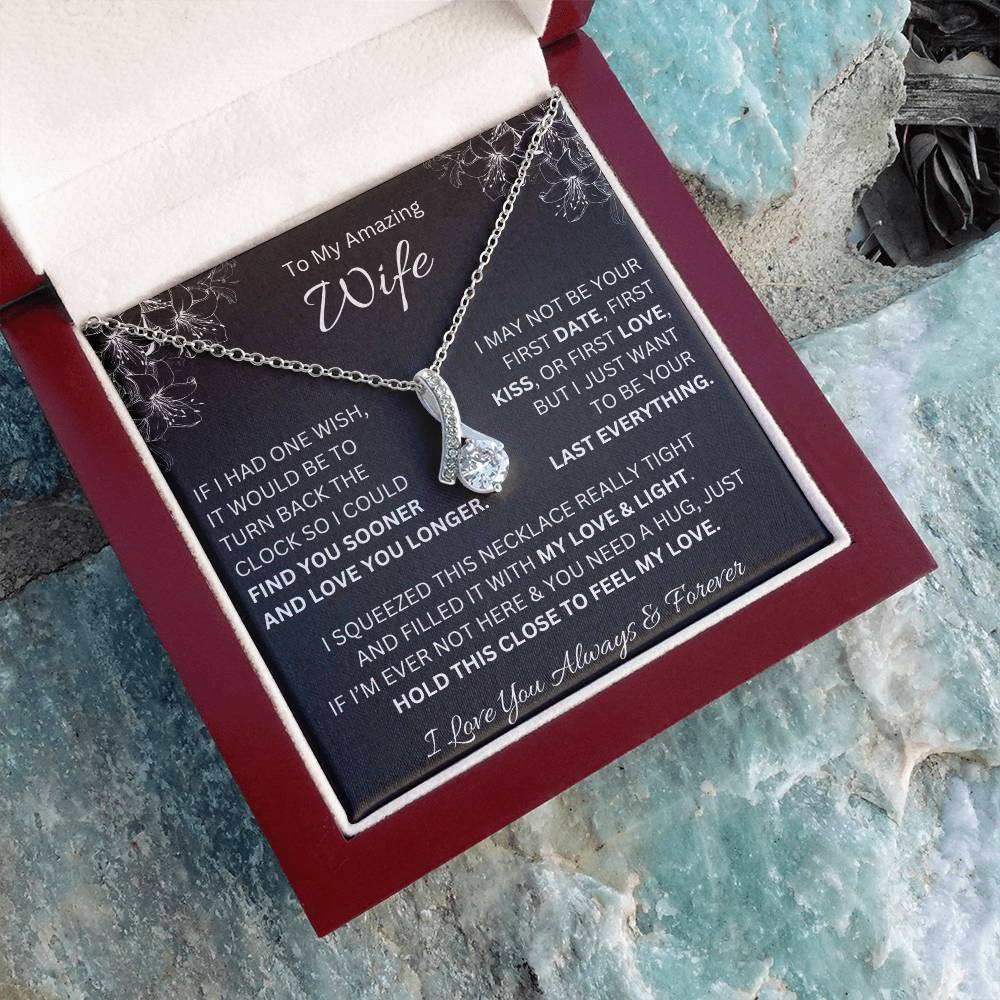 To My Amazing Wife "Find You Sooner" Alluring Beauty Necklace