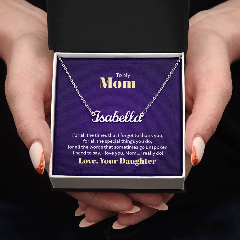 To My Mom, Love Daughter - "I Love You, Mom" - Custom Name Necklace