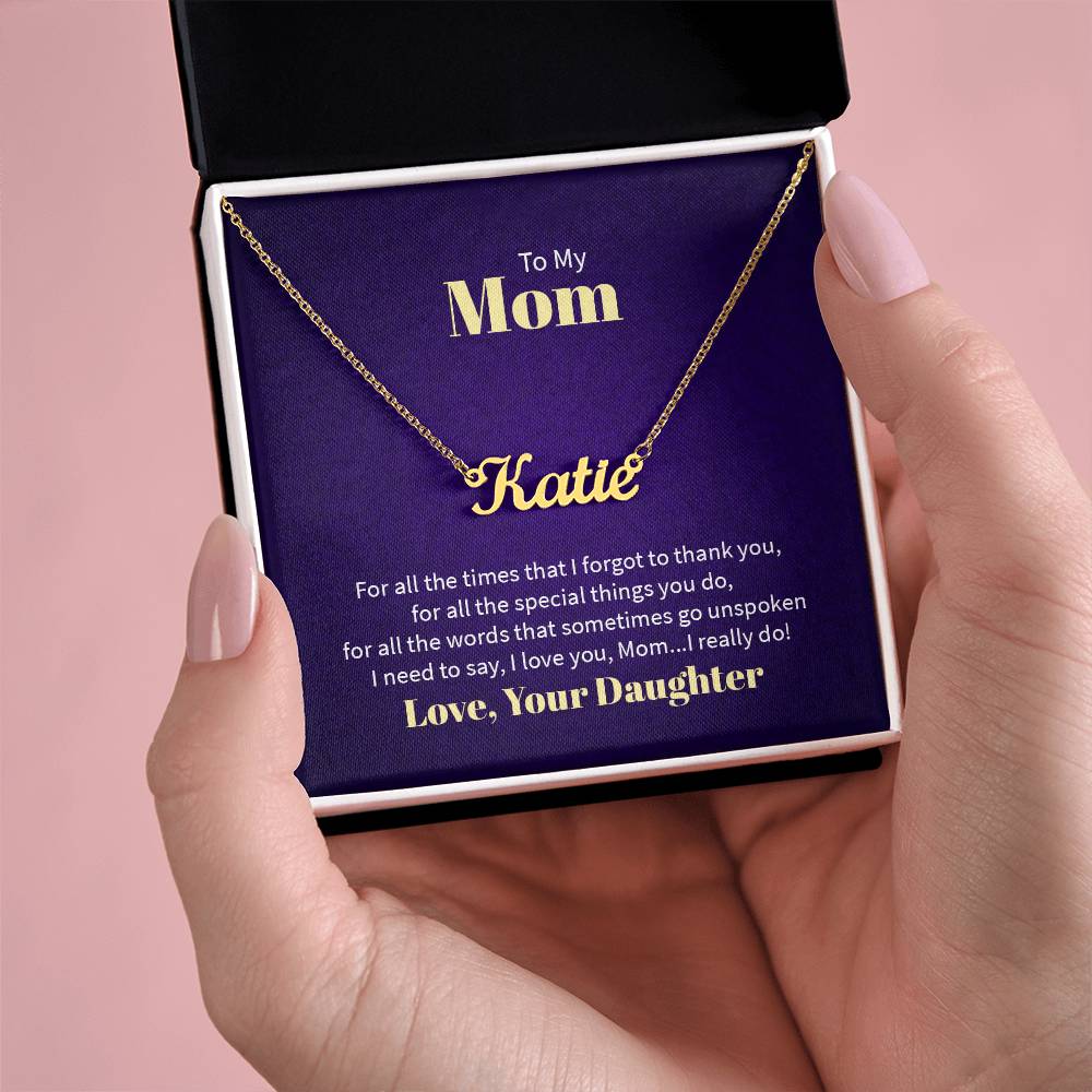 To My Mom, Love Daughter - "I Love You, Mom" - Custom Name Necklace