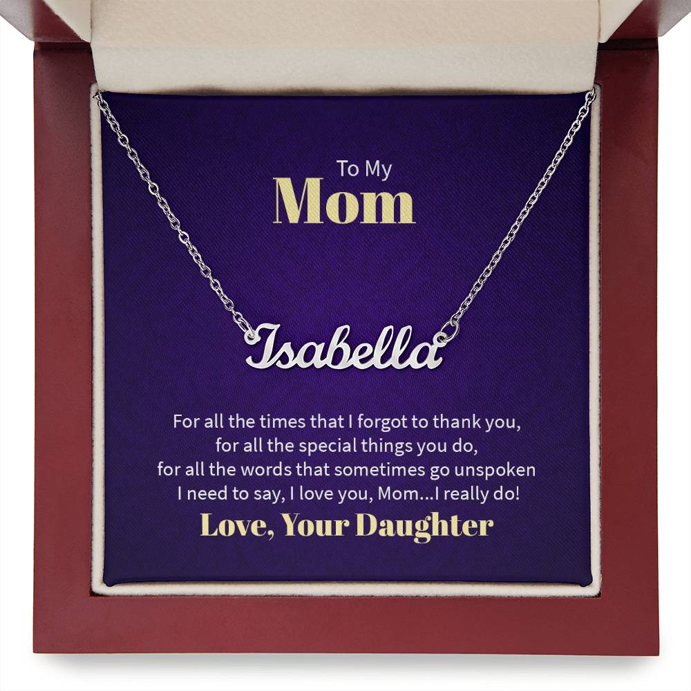 To My Mom, Love Daughter - "I Love You, Mom" - Custom Name Necklace