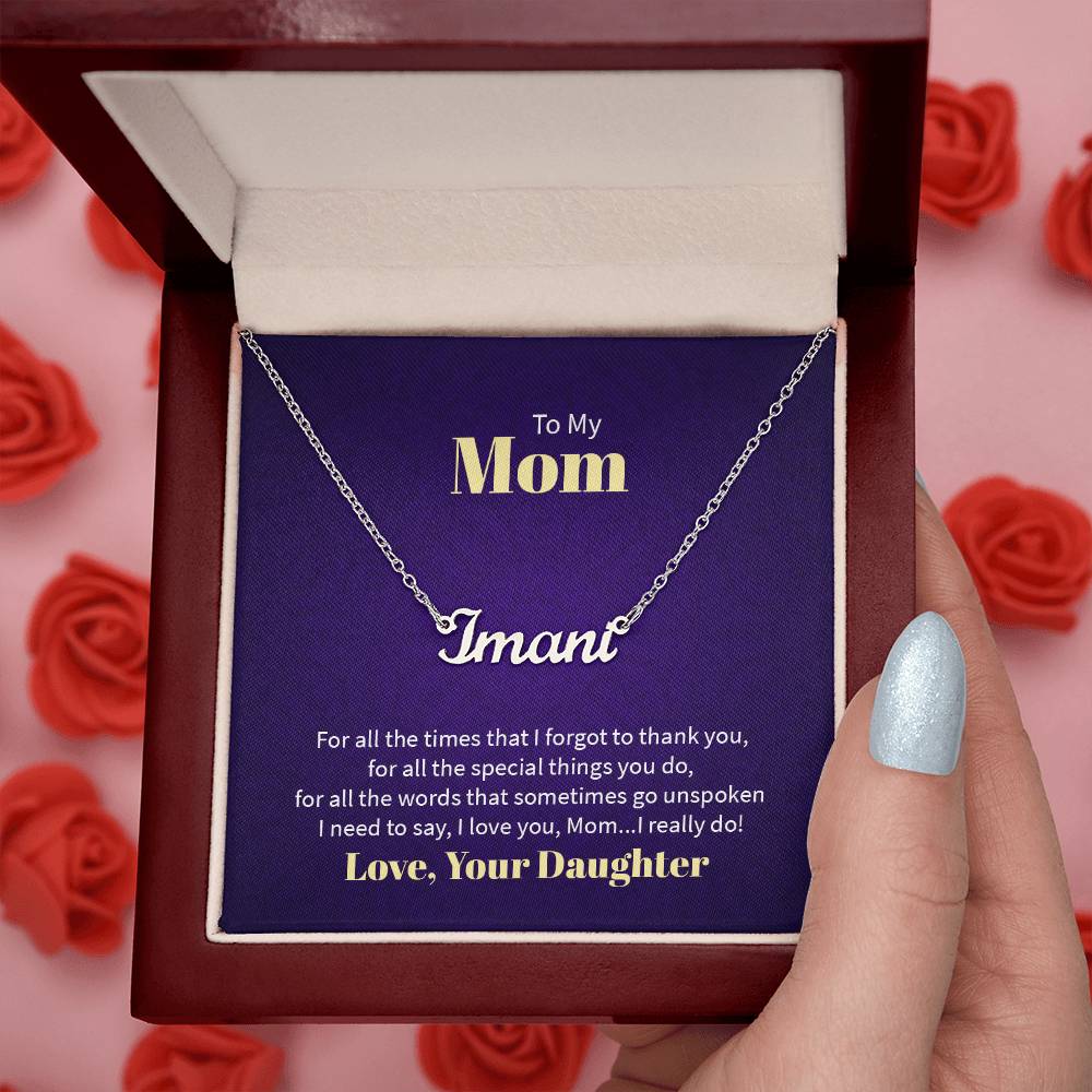 To My Mom, Love Daughter - "I Love You, Mom" - Custom Name Necklace