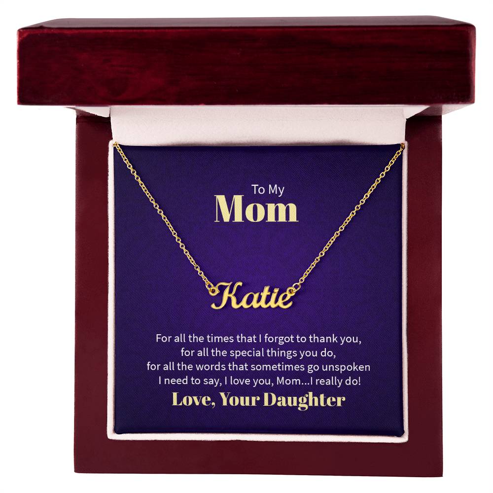 To My Mom, Love Daughter - "I Love You, Mom" - Custom Name Necklace