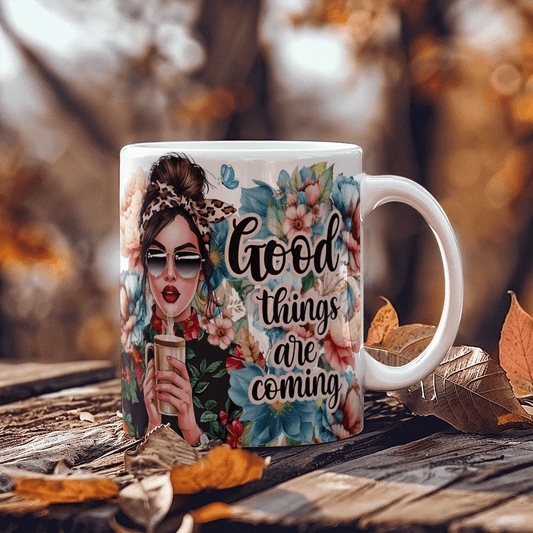 Good Things Are Coming - Mug