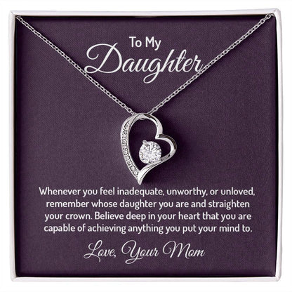 To My Daughter, Love Mom - "Straighten Your Crown" - Forever Love Necklace