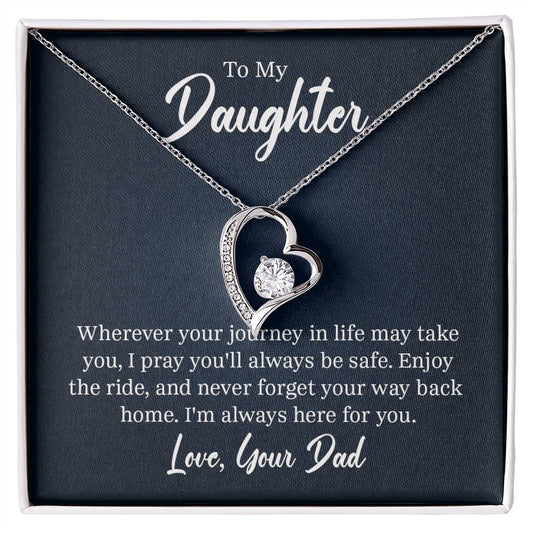 To My Daughter, Love Dad - "Always Here For You" - Forever Love Necklace