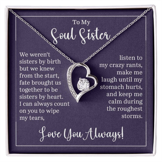 To My Soul Sister - "Sisters By Heart" - Forever Love Necklace