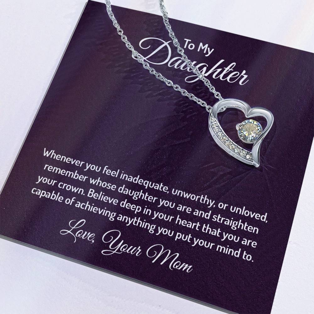 To My Daughter, Love Mom - "Straighten Your Crown" - Forever Love Necklace