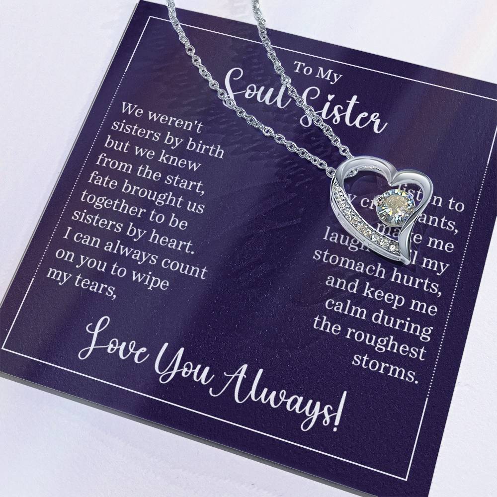 To My Soul Sister - "Sisters By Heart" - Forever Love Necklace