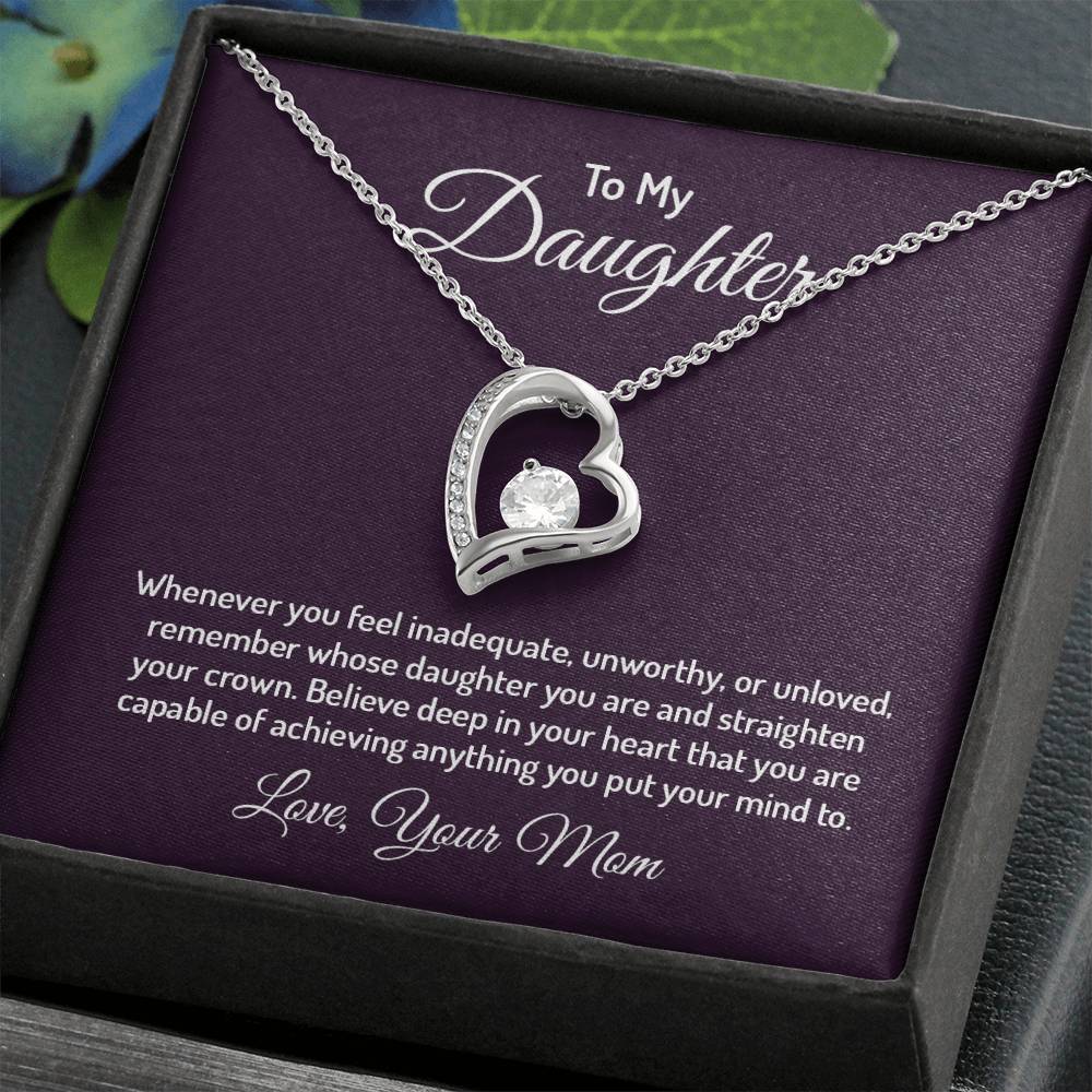 To My Daughter, Love Mom - "Straighten Your Crown" - Forever Love Necklace