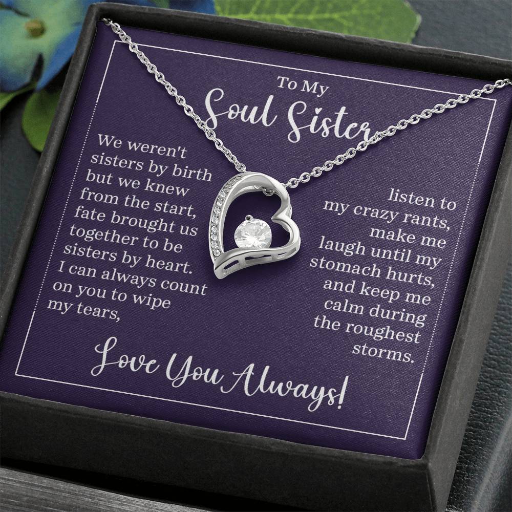 To My Soul Sister - "Sisters By Heart" - Forever Love Necklace