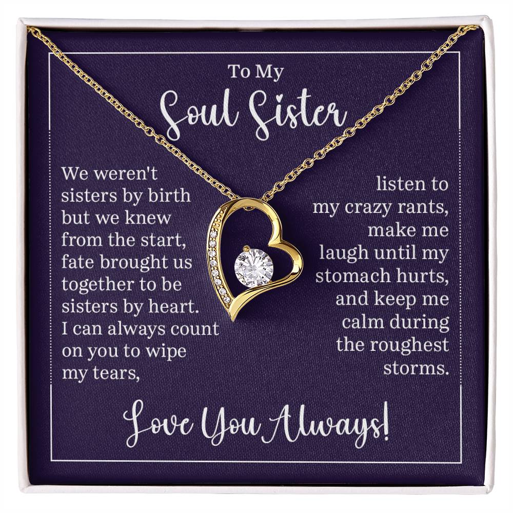 To My Soul Sister - "Sisters By Heart" - Forever Love Necklace