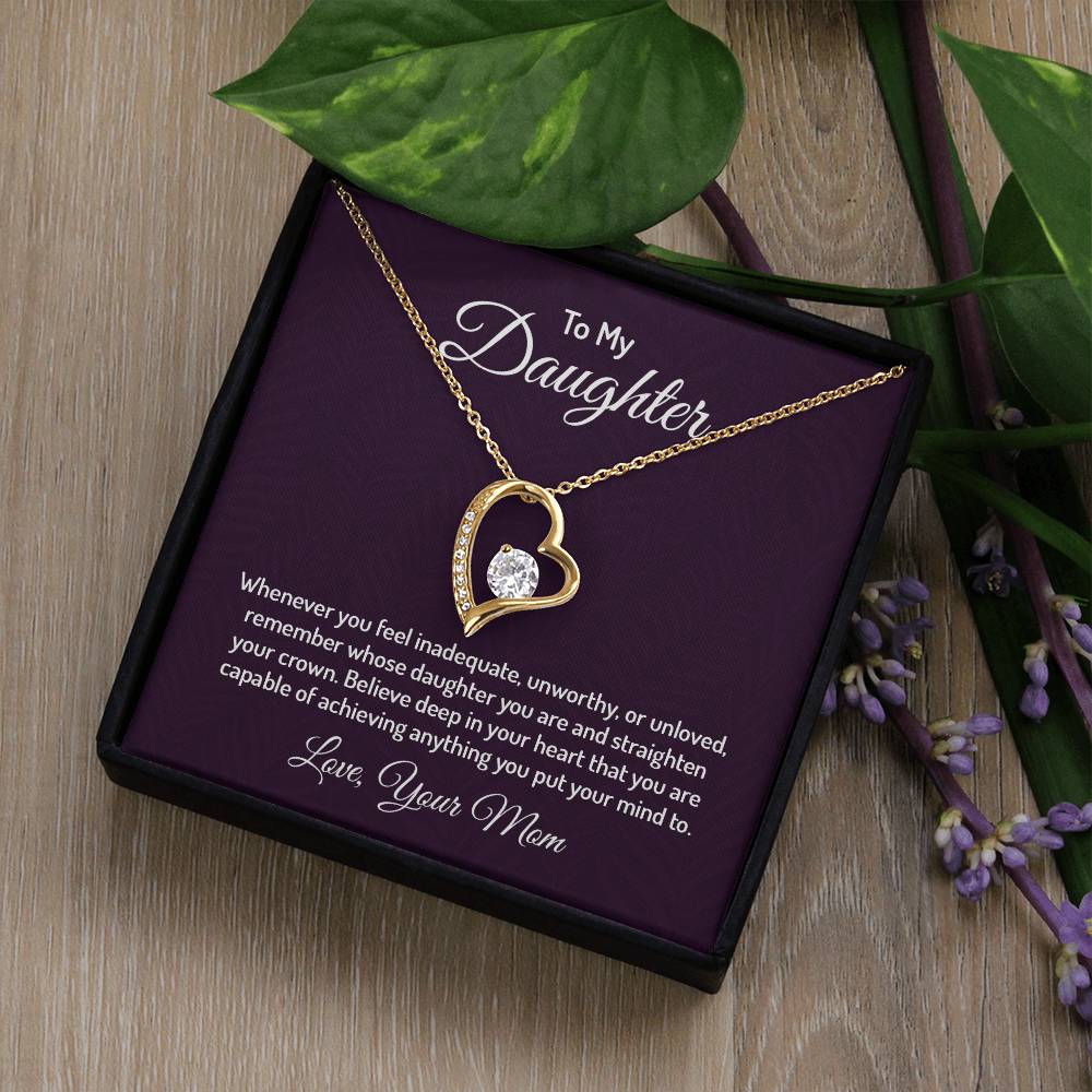 To My Daughter, Love Mom - "Straighten Your Crown" - Forever Love Necklace