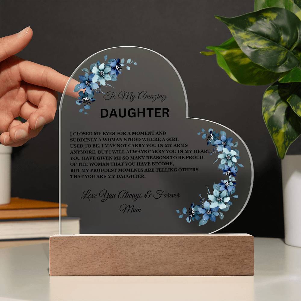 To My Amazing Daughter, Love Mom / LED Acrylic Plaque with Base