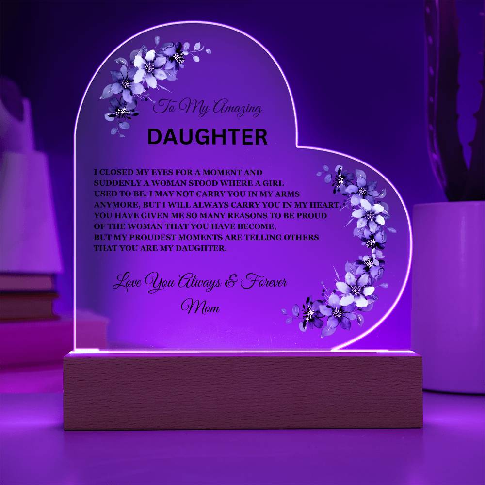 To My Amazing Daughter, Love Mom / LED Acrylic Plaque with Base