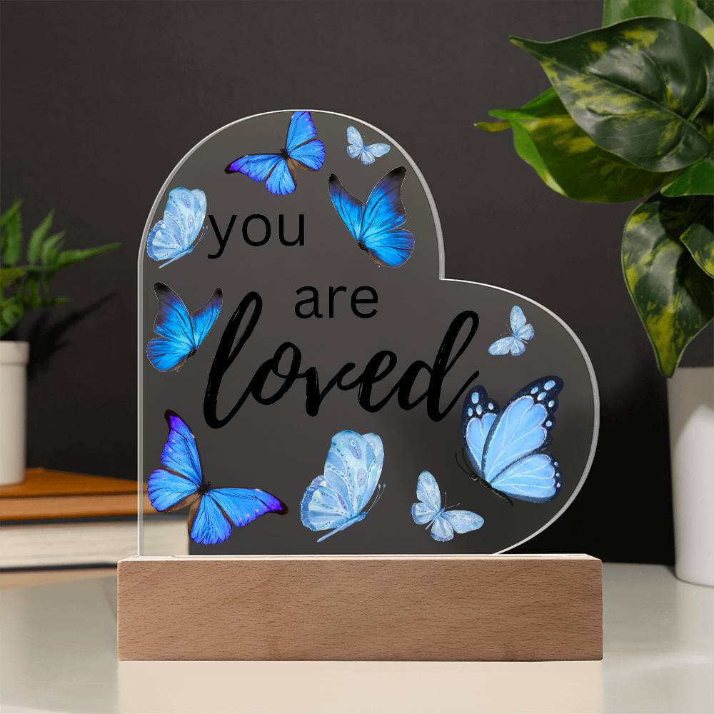 You Are Loved - Heart Acrylic Plaque with Base