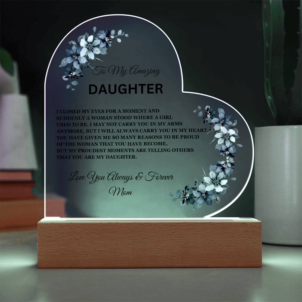 To My Amazing Daughter, Love Mom / LED Acrylic Plaque with Base