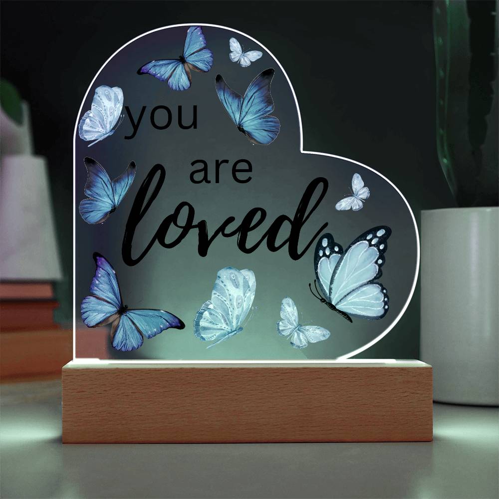 You Are Loved - Heart Acrylic Plaque with Base